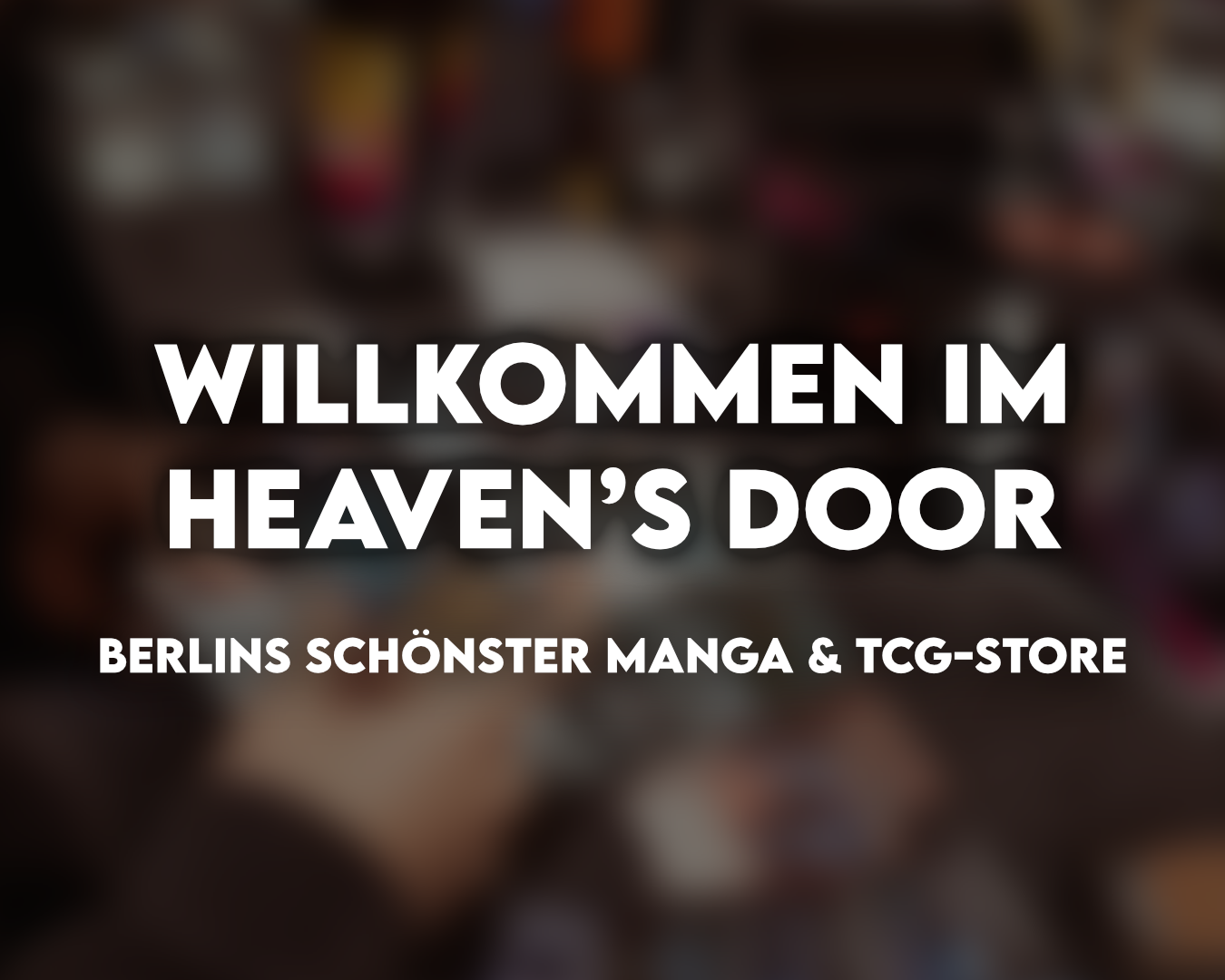 Willkommen im Heaven's Door!