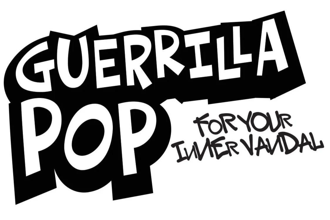 Black and white graphic with bold text that says "GUERRILLA POP" and smaller handwritten text that says "For Your Internval"