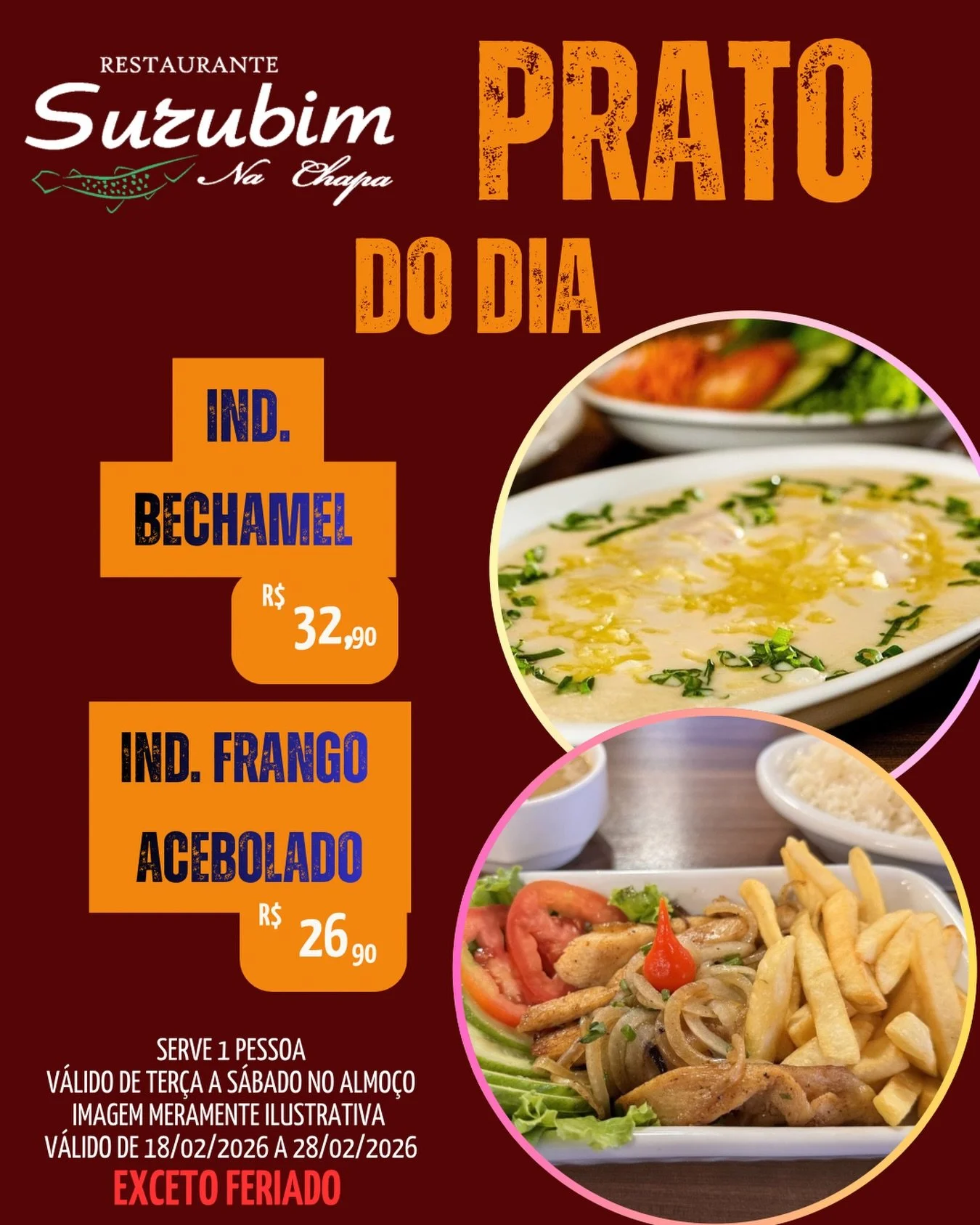 🍽️ PRATO DO DIA &ndash; Restaurante Surubim na Chapa

Temos op&ccedil;&otilde;es deliciosas para voc&ecirc; aproveitar! 😋

✨ Individual Bechamel &ndash; R$ 32,90
✨ Individual Frango Acebolado &ndash; R$ 26,90

📅 V&aacute;lido de 18/02/2026 a 28/02