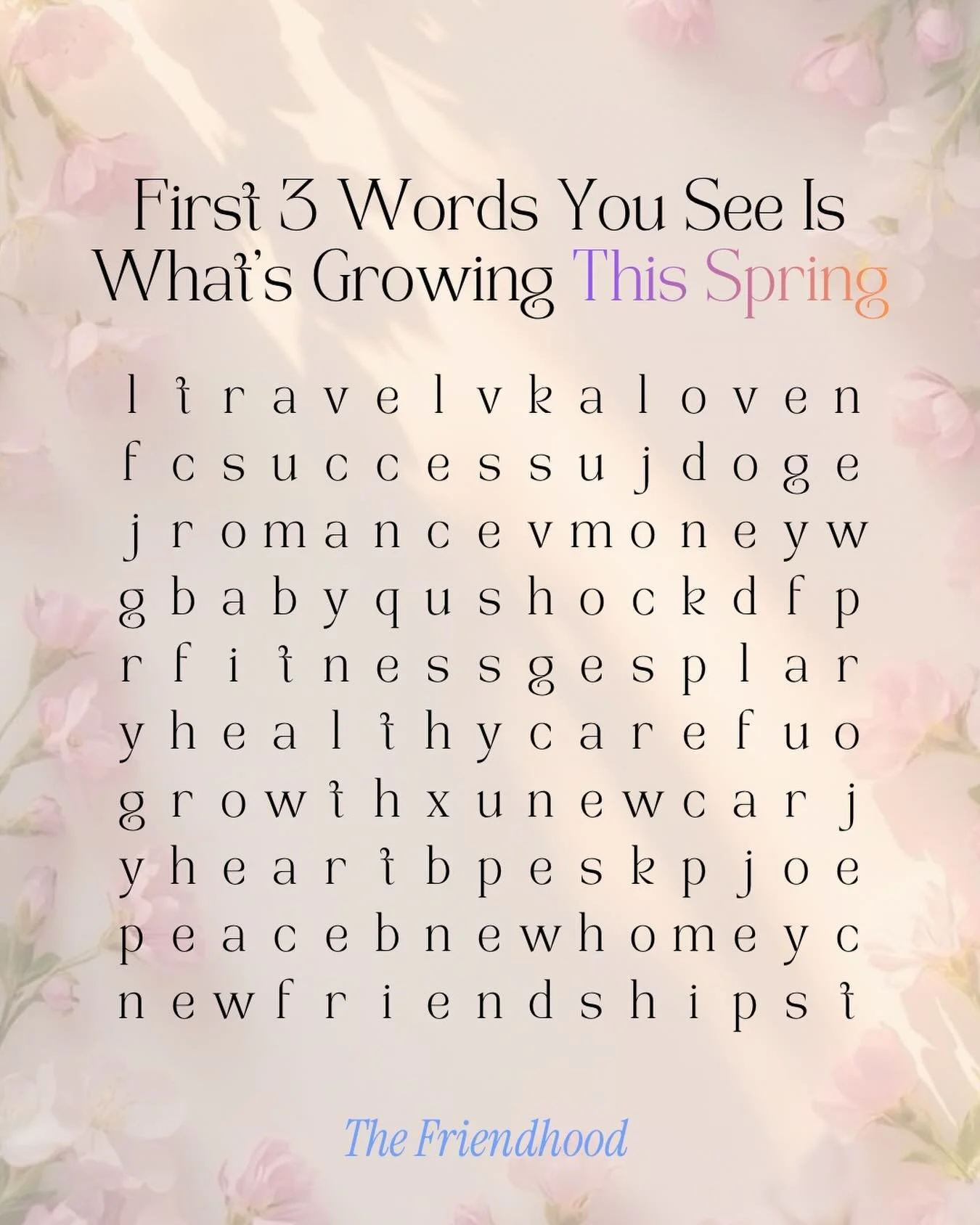 The first 3 words you see are what&rsquo;s growing for you this season.

You don&rsquo;t have to grow it alone 🪴🪻🌱
Drop your 3 words below and let&rsquo;s cheer each other on 🤍

Speak it. Water it. Watch it bloom.

#friendshipgoals #thefriendhood