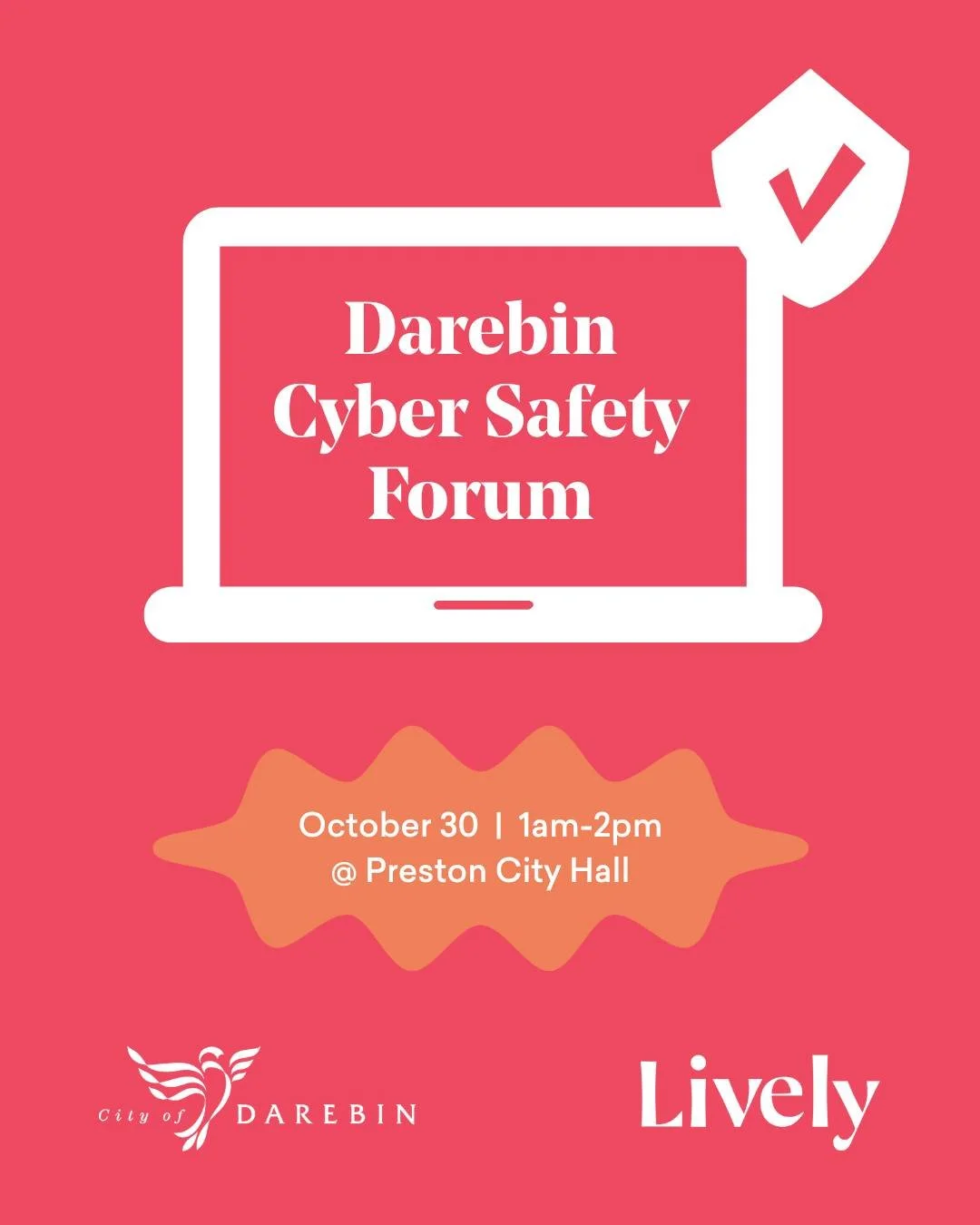 Come along to the Darebin Cyber Safety Forum and learn how to stay safe online! 💻🦠
MC Jacinta Parsons will host the session, introducing guest speakers and a Q&A with experts. Our friendly Lively Helpers will be there to help you with all thin