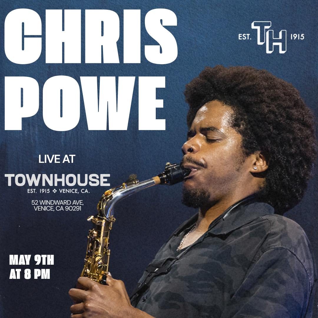 Chris Powe Live at Townhouse