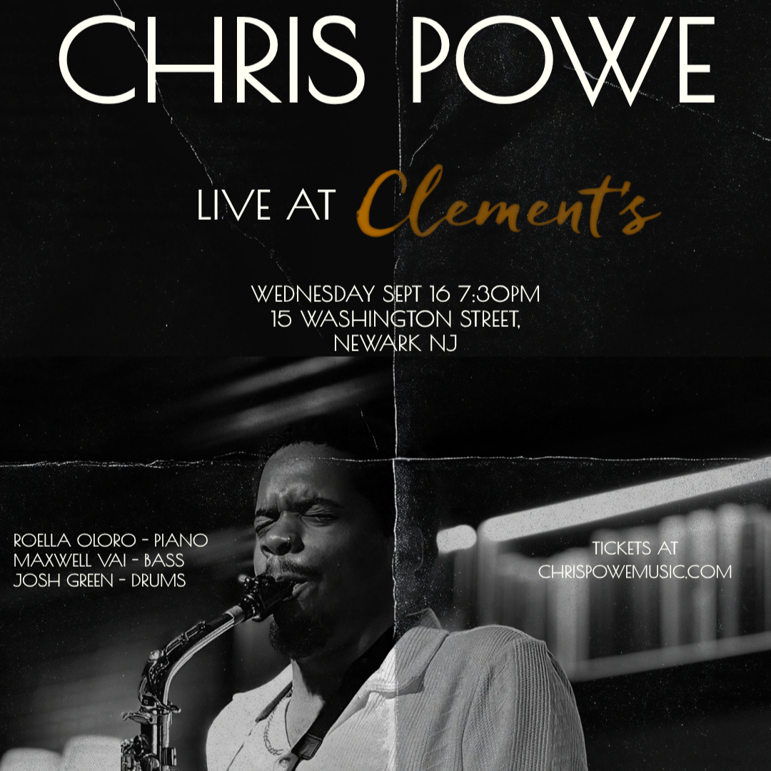 Chris Powe LIVE at Clement's Place -  Newark, NJ