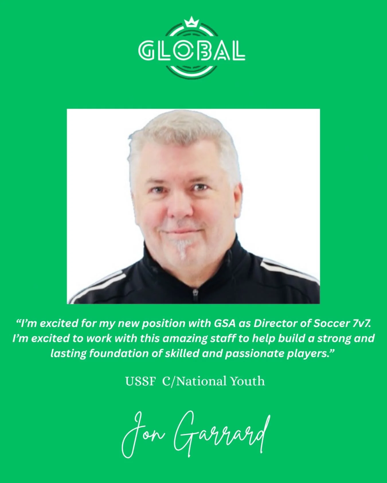 GSA is proud to welcome Jon Garrard! Jon will be the Director of Soccer for 7v7 programming. Michael Mollay, Executive Director, &ldquo;Jon has been a part of the Idaho soccer landscape for many years, developing skillful intelligent players with a s