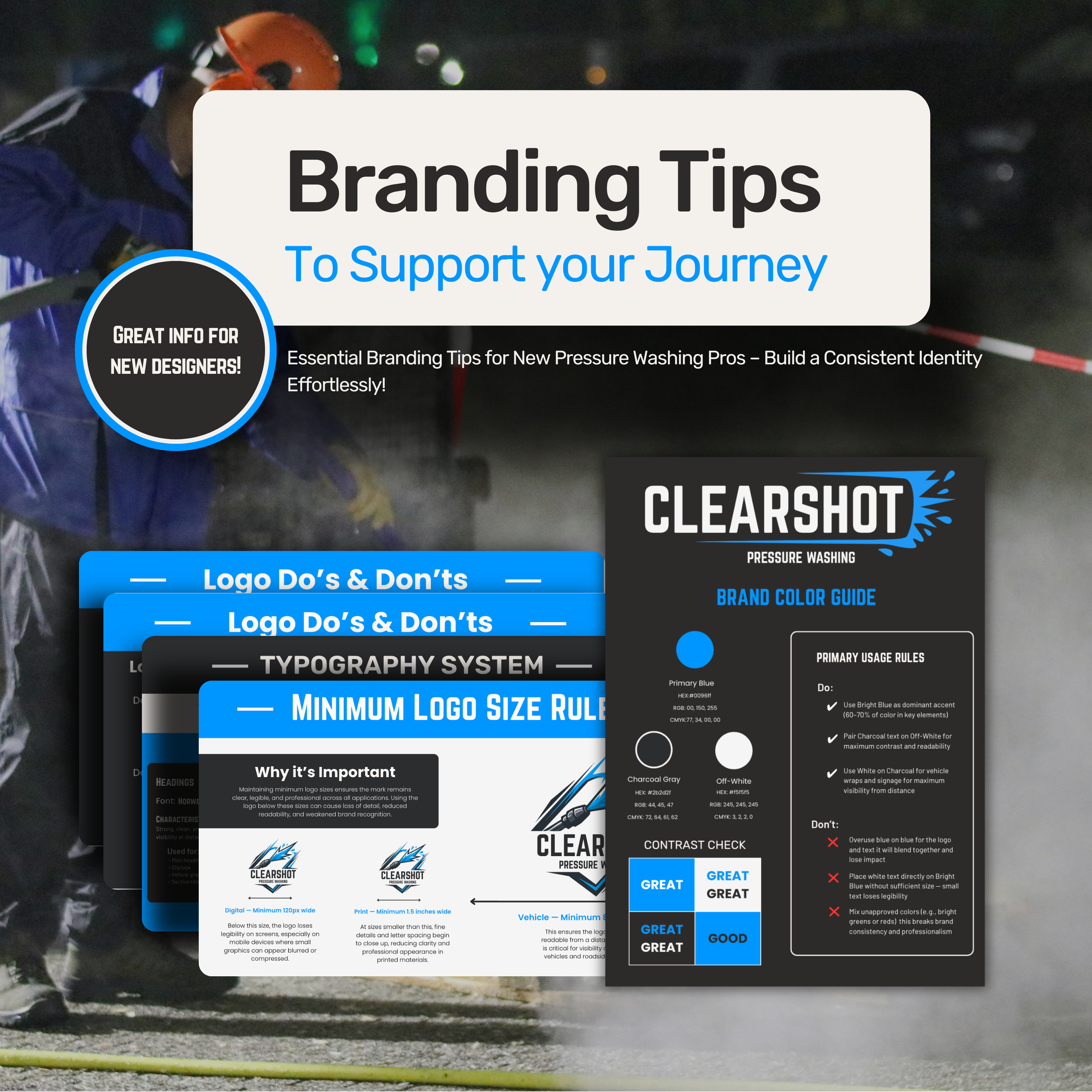 Overlay of branding tips and typography guidelines for pressure washing company, featuring color and logo do's and don'ts, contrast check, and minimum logo size rules.