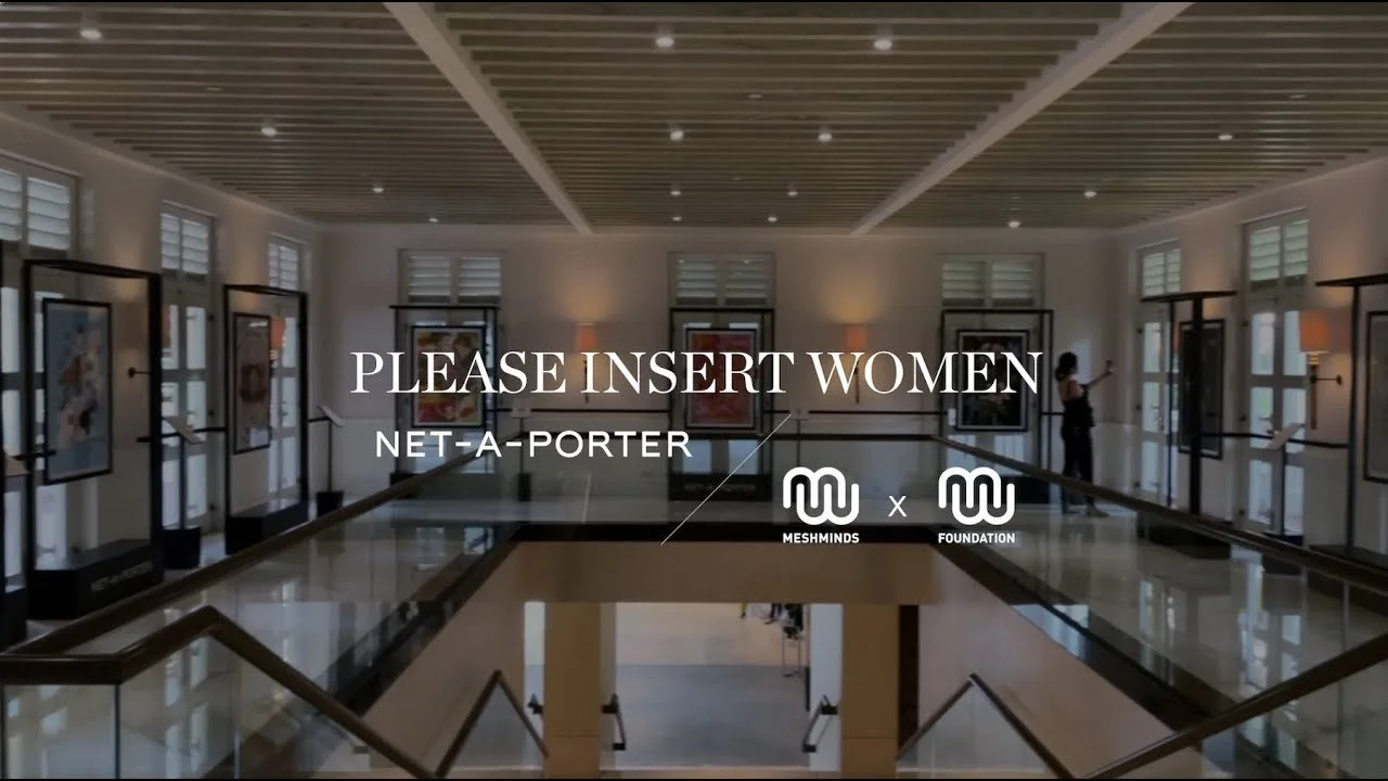 NET-A-PORTER - Please Insert Women: AR Art Incubator for Southeast Asian Female Creators
