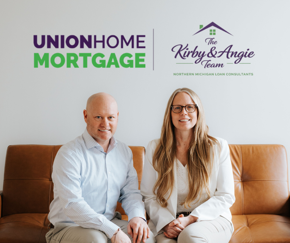 The Kirby and Angie Mortgage Loan Team | Union Home Mortgage | Northern Michigan Trusted Local Lender
