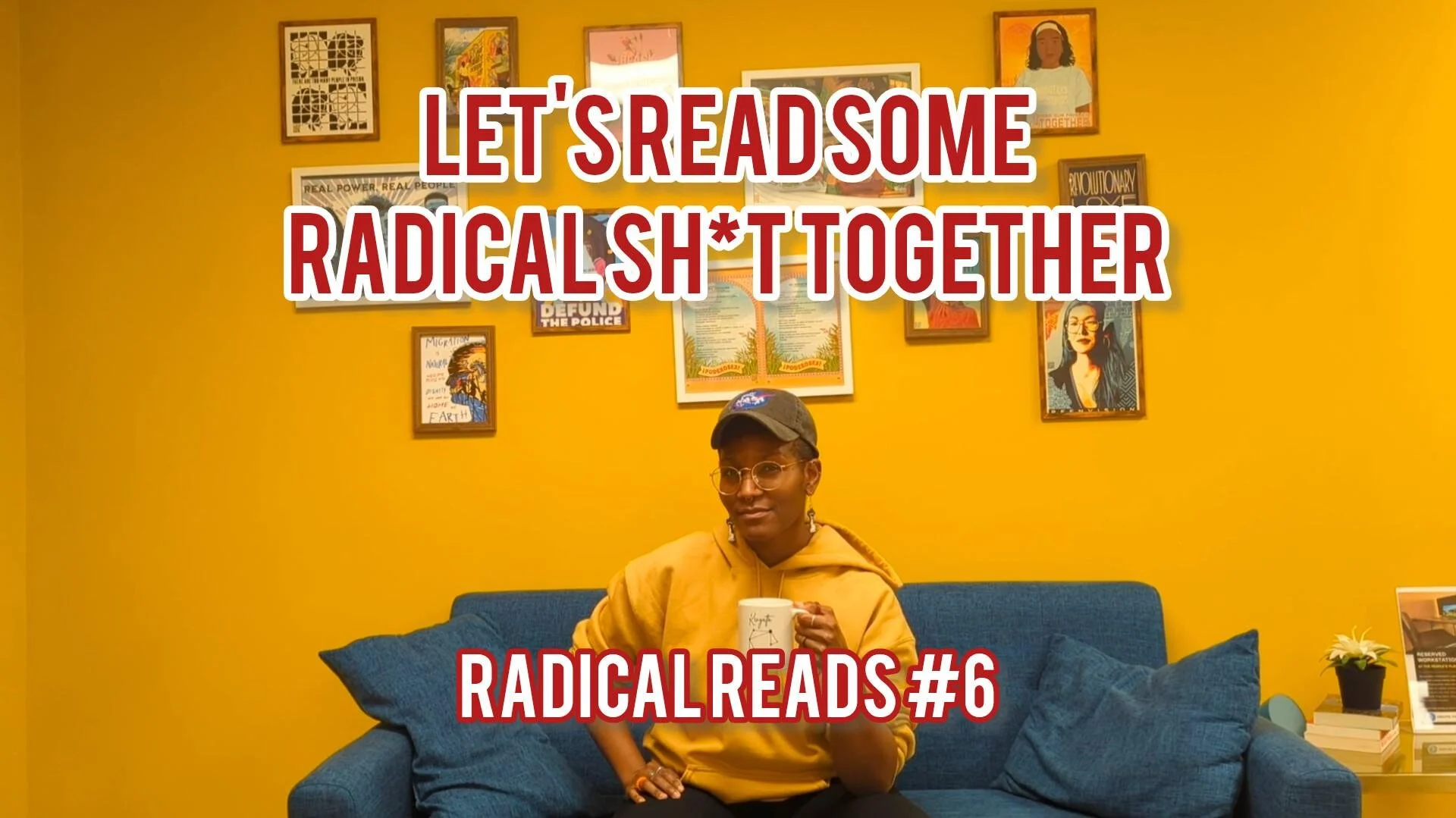 Kenyatta looking straight into the camera. Above their head is text that says, "Let's read some radical sh*t together". Below them is text that reads "Radical Reads #6"