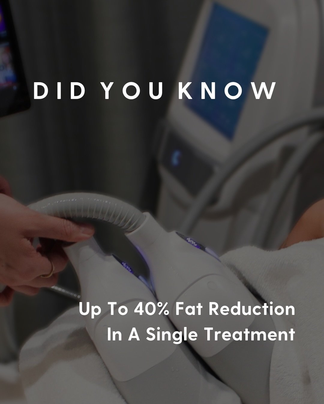 UP TO 40% FAT REDUCTION IN A SINGLE TREATMENT 🤯

Fact 💡 Our industry-leading technology CoolSlimming 360* uses advanced cooling technology to selectively target &amp; destroys up to 40% of fat cells at each monthly visit.

You can apply up to 4 fat