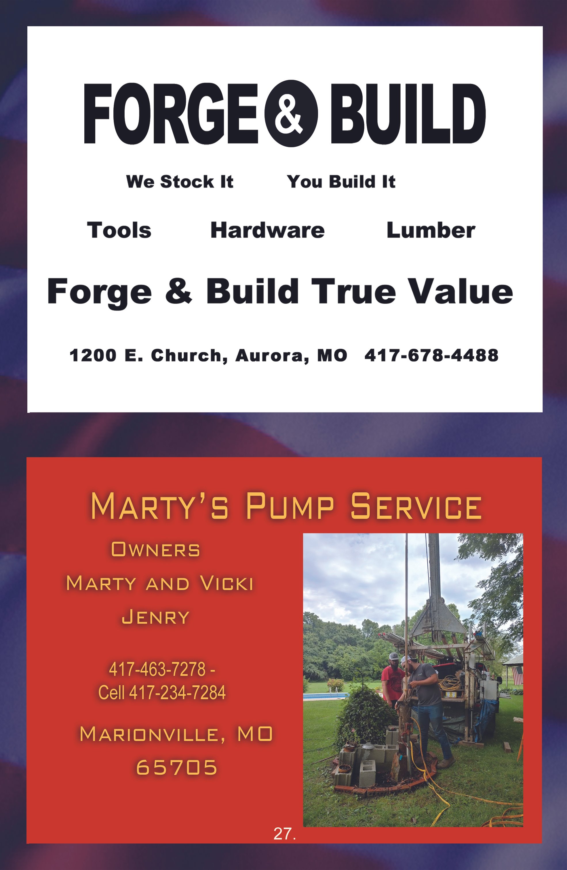 A flyer with two sections. The top section advertises a hardware store called 'Forge & Build' that stocks tools, hardware, and lumber, located at 1200 E. Church, Aurora, MO, phone number 417-678-4488. The bottom section advertises 'Marty's Pump Service' owned by Marty and Vicki Jenry, located in Marionville, MO, with contact numbers 417-463-7278 and 417-234-7284, featuring a photograph of two men working on a large pump outside with trees and a cloudy sky in the background.