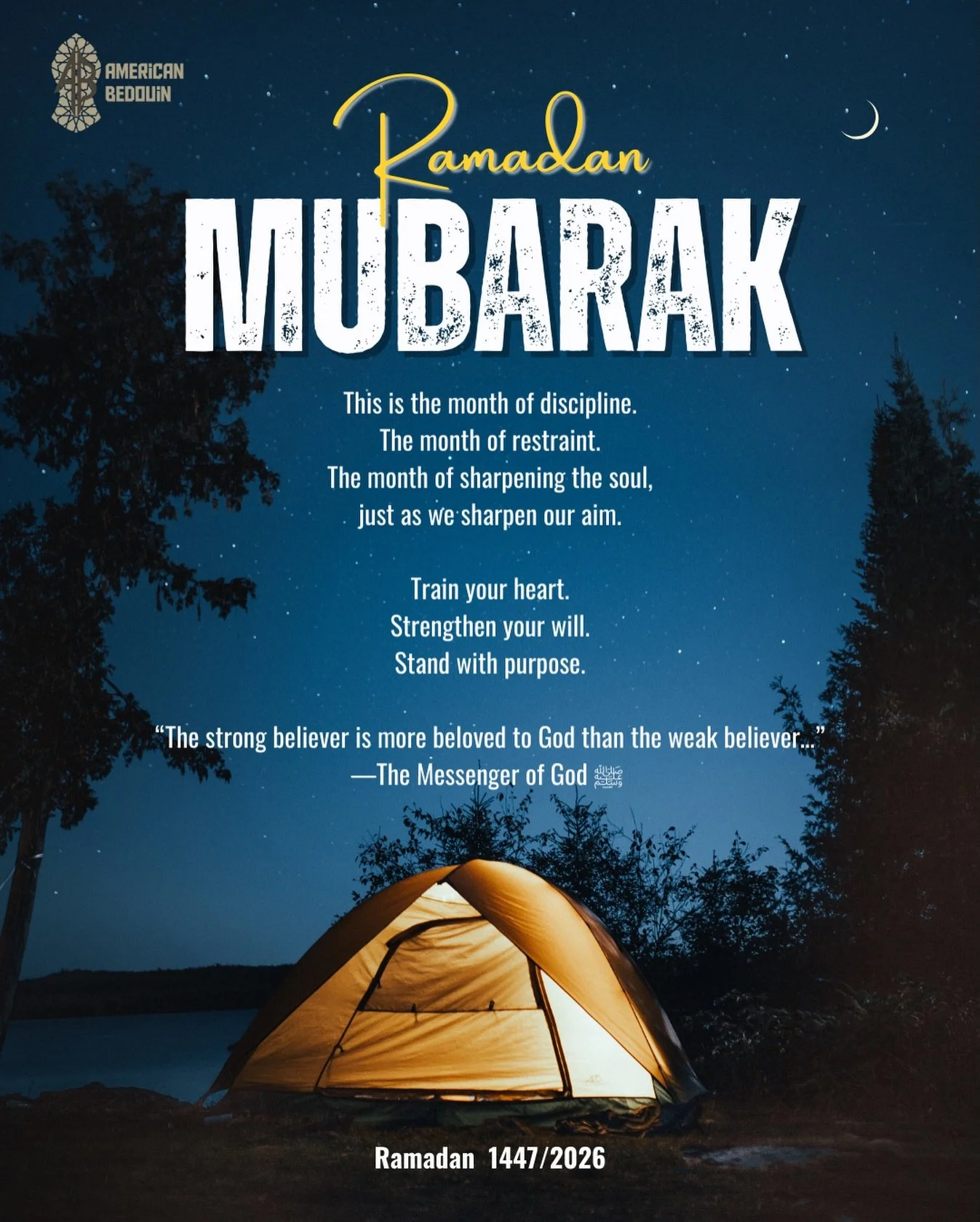 Ramadan Mubarak from American Bedouin!

Ramadan is not a season of comfort, it is a season of conquest.

A conquest over the lower self.
Over heedlessness.
Over weakness and indulgence.

This is the month where men are forged through restraint,
disci