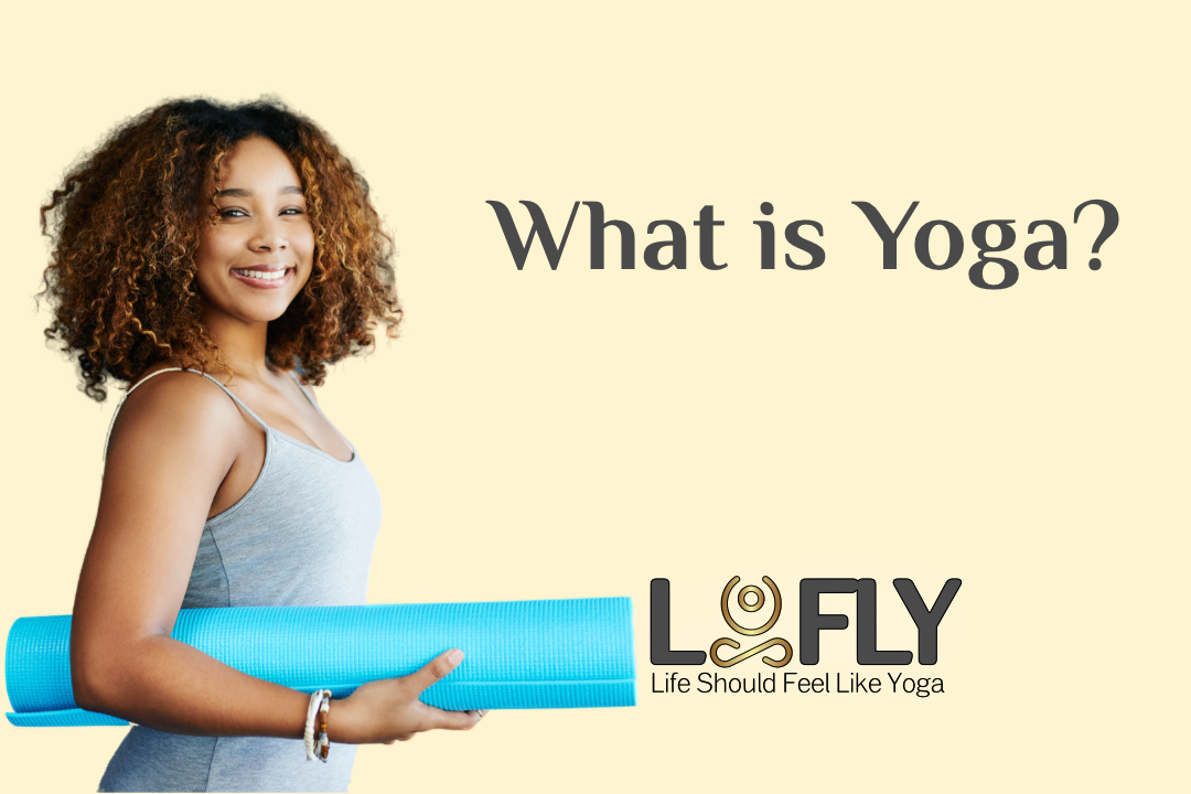 What Is Yoga? A Complete Beginner’s Guide to Its Meaning, Styles, Poses, and Benefits