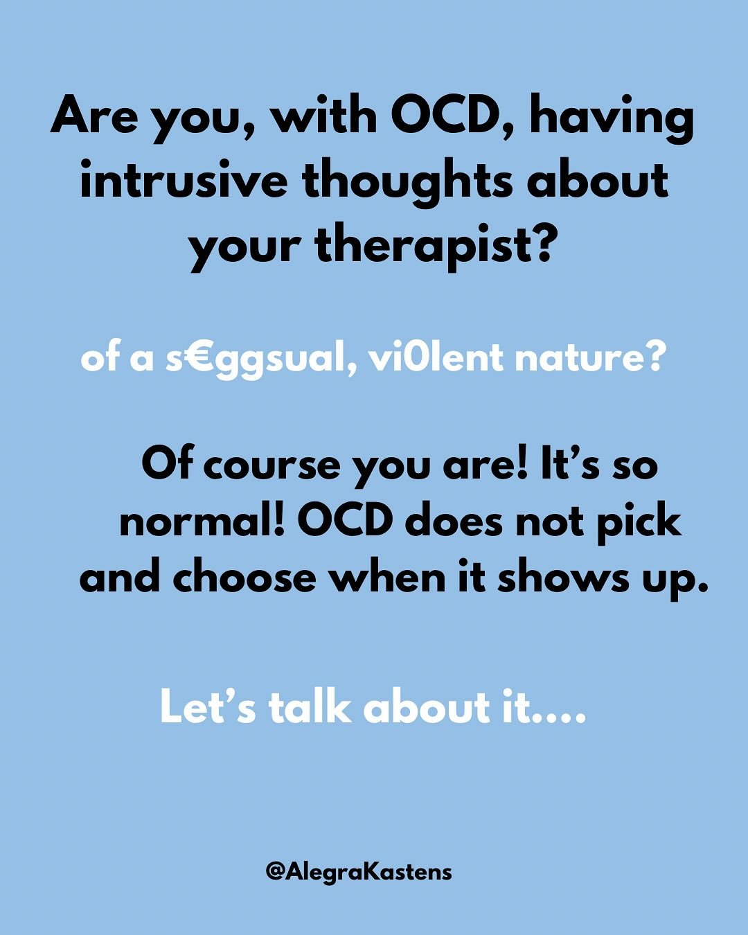 Intrusive thoughts about your therapist? Duhhhh!
.
Shortly into my work with my therapist 11 years ago, I started seeing s&euro;ggsuaI images of her in my mind. It frightened me and made me so sad that OCD was attacking the place I was trying to get 