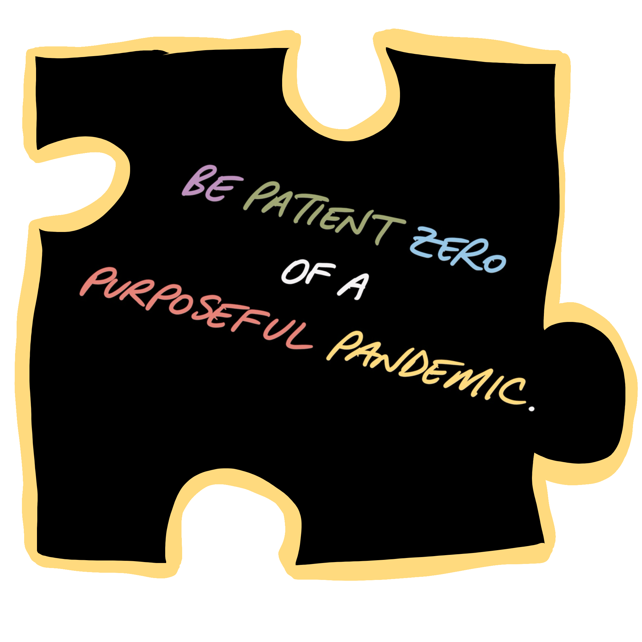 Matter Matters Volume 44 - Be Patient Zero Of A Purposeful Pandemic