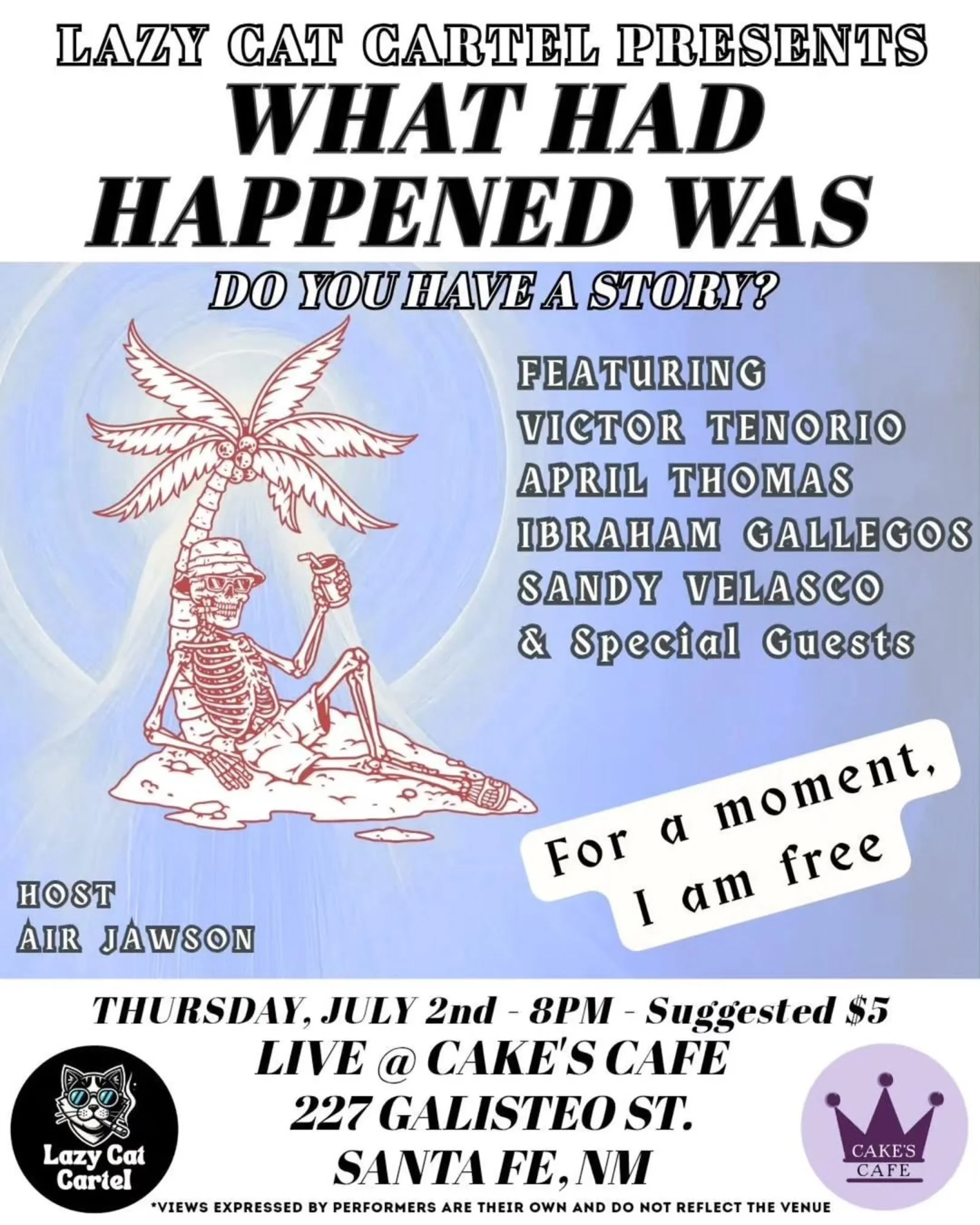 Lazy Cat Cartel Presents: What Had Happened Was