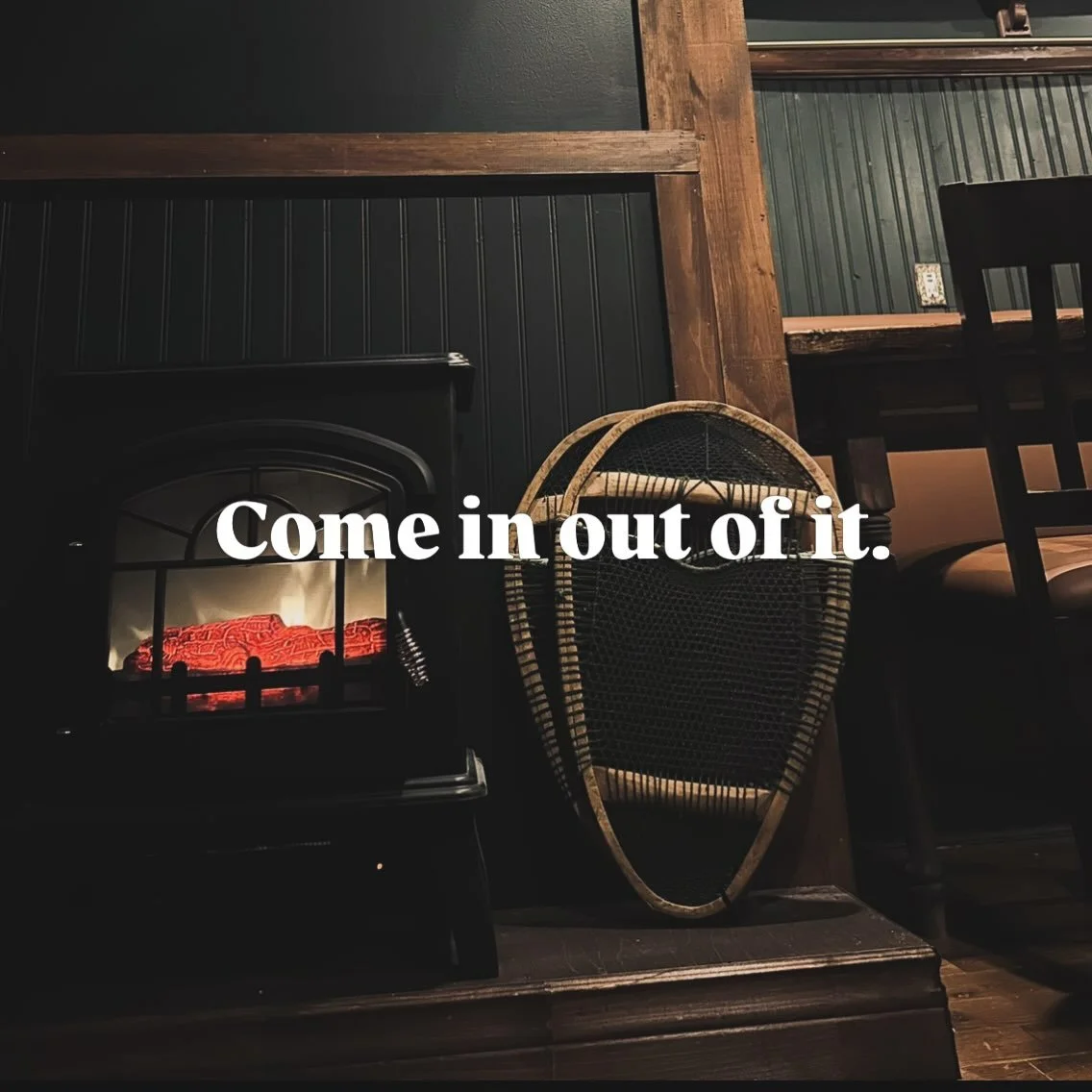 We&rsquo;ll get you a drink and cook you up something to warm yer bones. 🌧️ 🔥 🍃