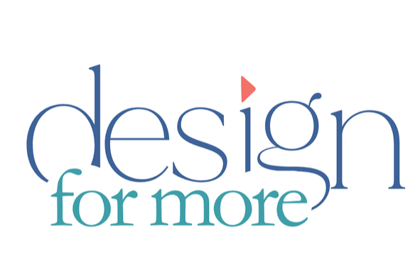 design for more