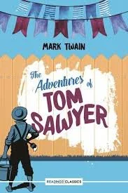 Cover of 'The Adventures of Tom Sawyer' by Mark Twain showing a boy wearing a hat and carrying a bag, looking at a wooden fence.