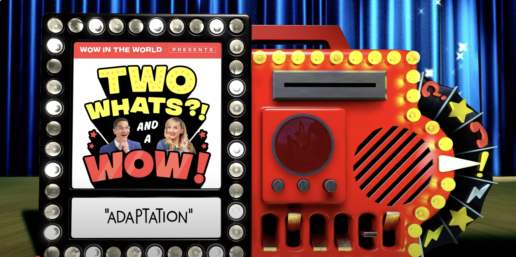 Text Set Links, p.55-56 | Two What’s and a Wow! Adaptation