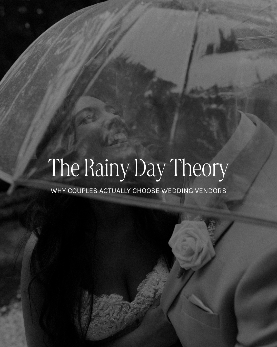The Rainy Day Theory: Why Couples Actually Choose Wedding Vendors (And What That Means for Your Website)