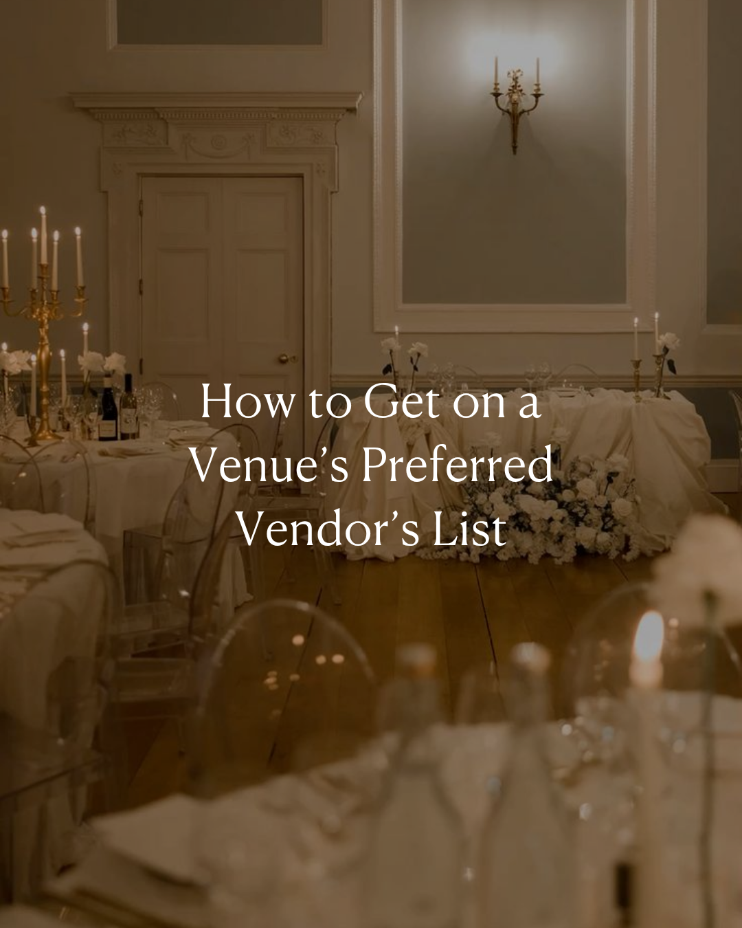 How to Get on a Wedding Venue's Preferred Vendor List