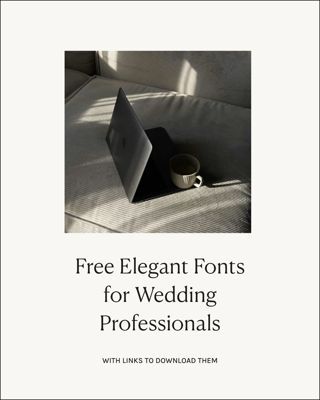 7 Free Timeless Fonts for Wedding Brands (Google &amp; Canva)