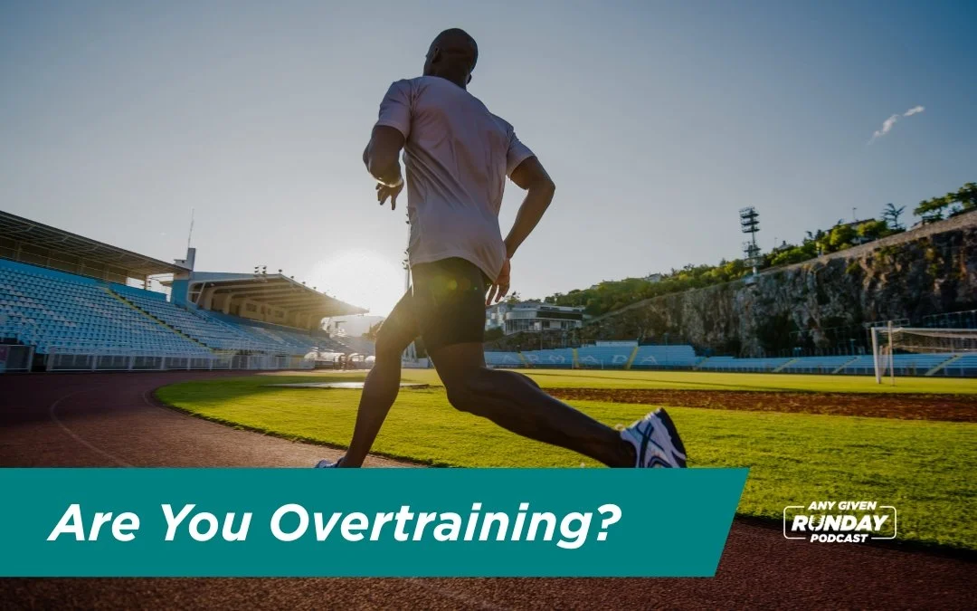 Are You Overtraining? 
