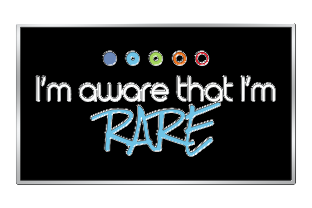 "I'm Aware That I'm Rare" Trading Pin