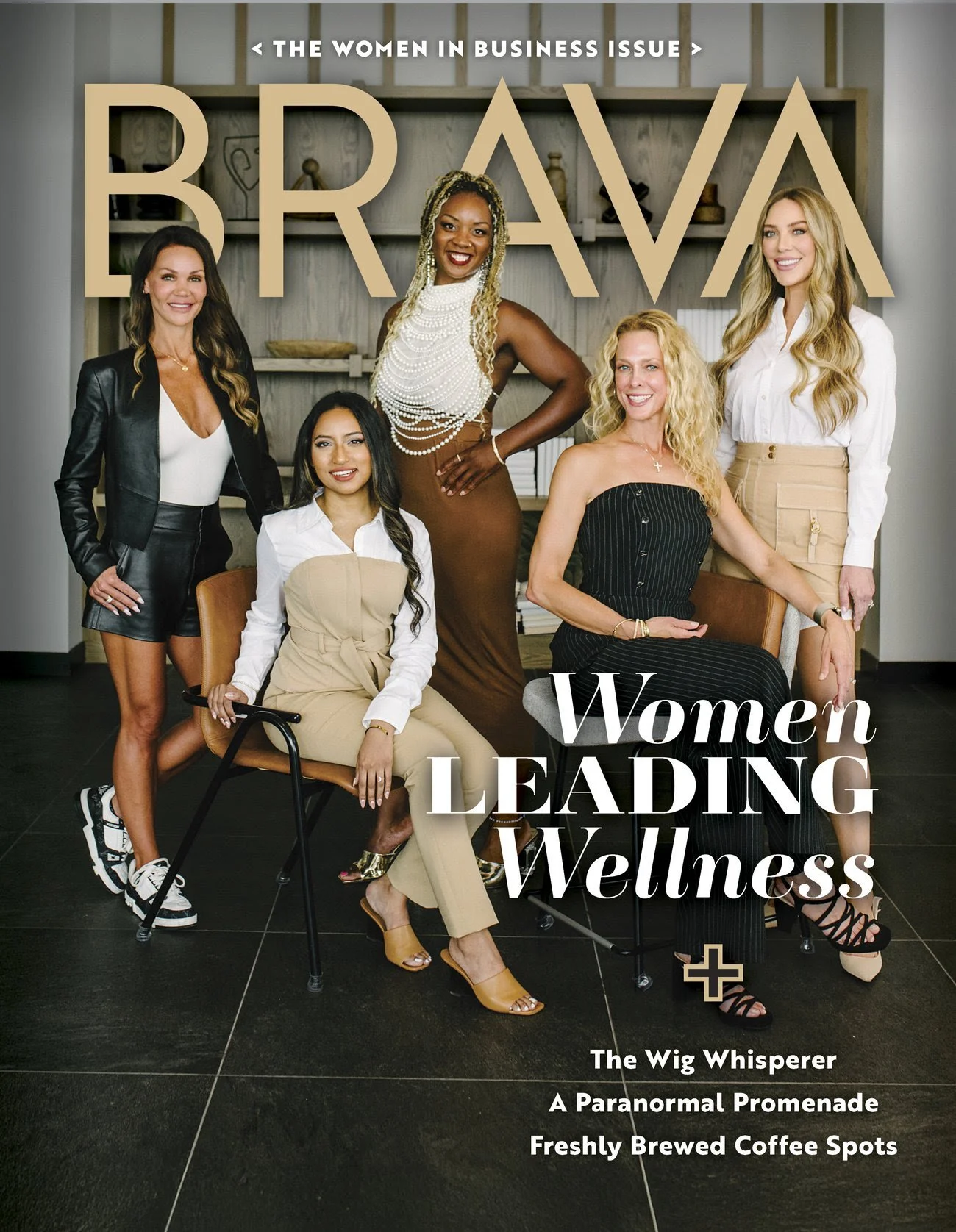 Cover of a magazine titled 'The Women in Business Issue' featuring five women in stylish outfits. The magazine is titled 'BRAVA' with the subtitle 'Women Leading Wellness' and includes articles about the Wig Whisperer, paranormal promenade, and fresh brewed coffee spots.