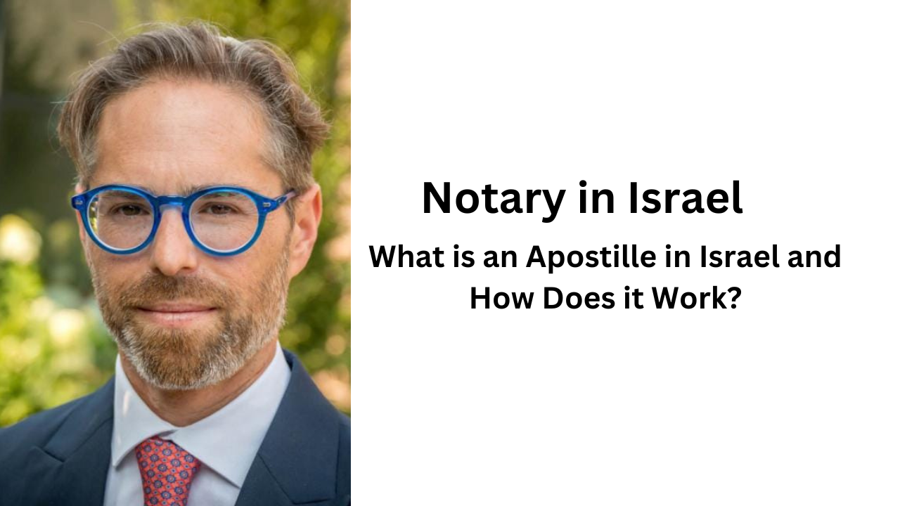 What is an Apostille in Israel and How does it work?
