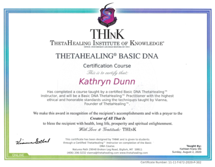 Certificate of Basic DNA ThetaHealing™ course awarded to Kathryn Dunn, signed by instructor Kathleen Krantz, with a ThetaHealing logo at the top.
