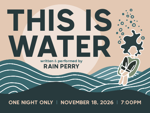 This is Water @ Center Stage Theater Santa Barbara