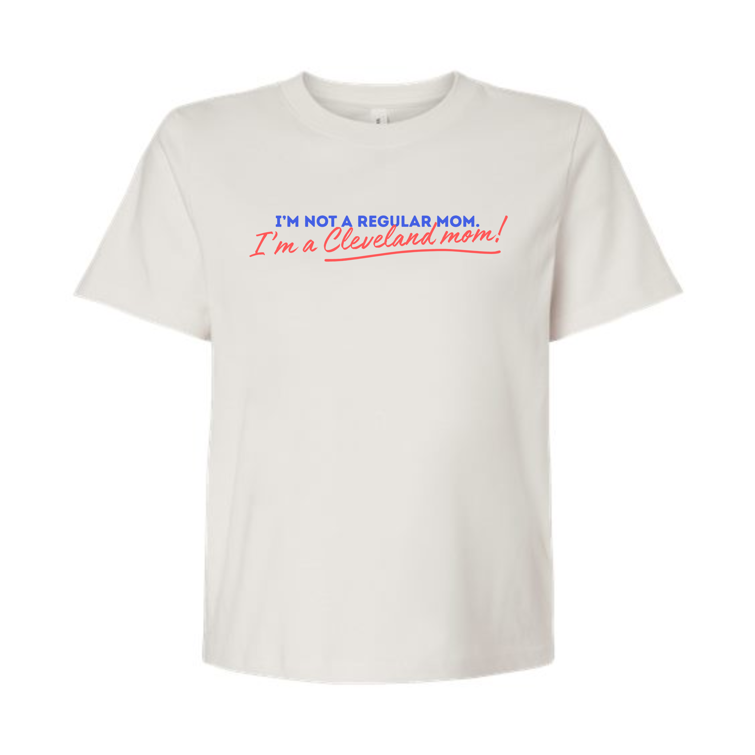 Women's I'm A Cleveland Mom Tee Front.png
