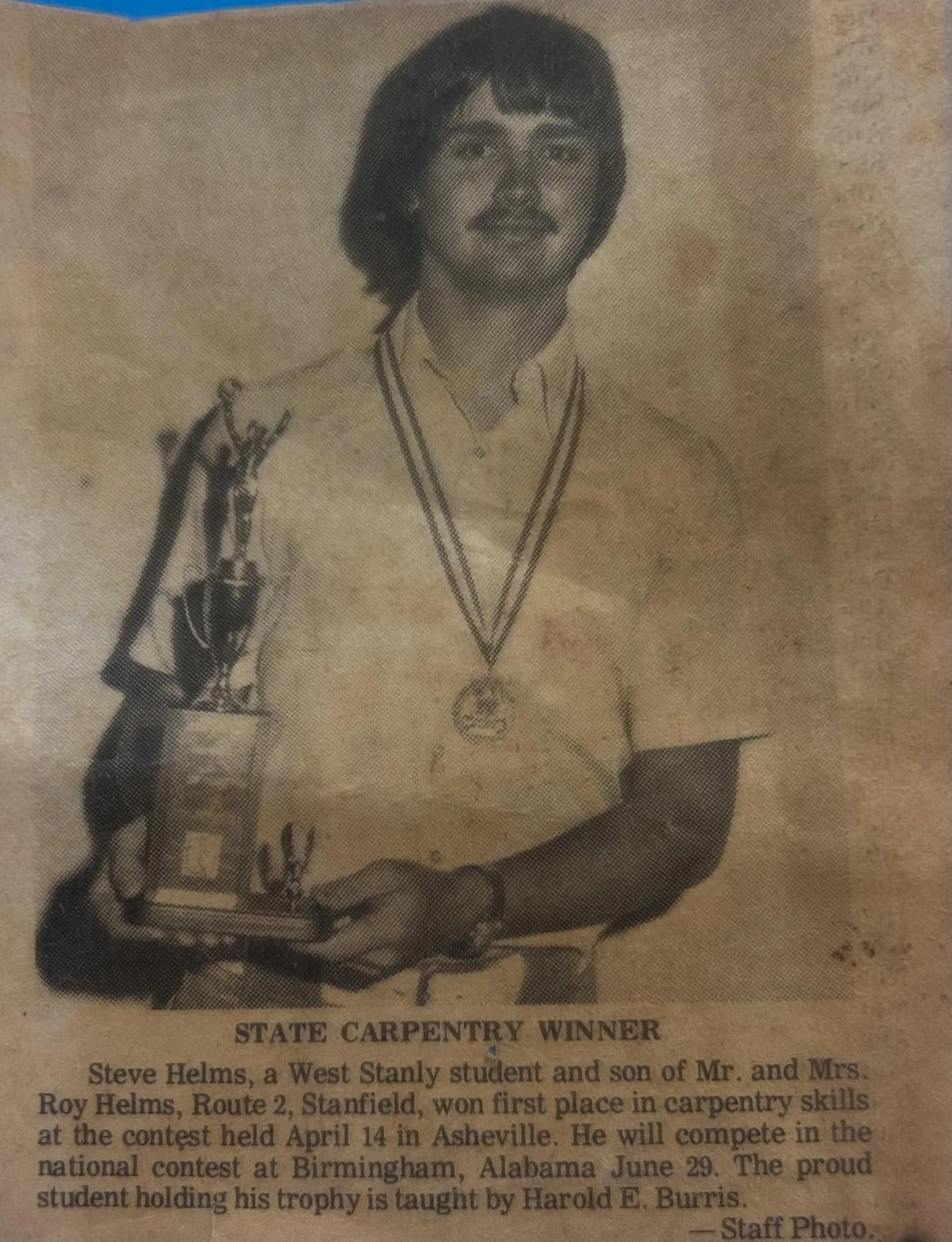 Where it all started ….
Here is a picture of Steve after he won the NC state carpentry competition in 1978 , also that year he placed in the top 10 at the national level .  In 1983 Helms Builders was started where we strive to learn more and d