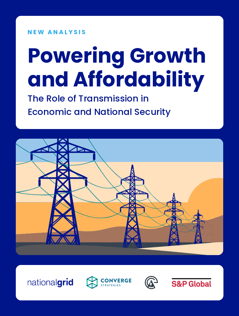 Powering Growth and Affordability The Role of Transmission in Economic and National Security 