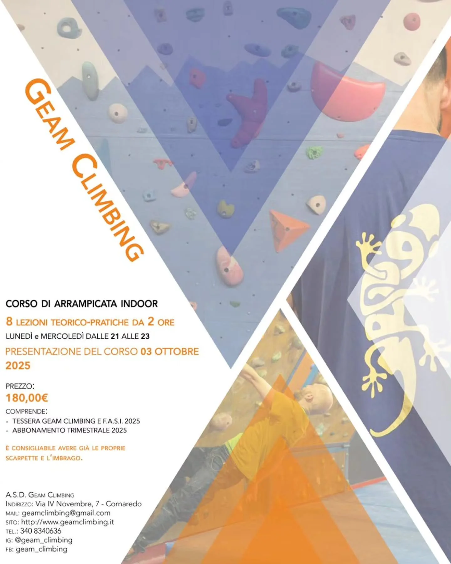 💥 Unisciti a noi per la presentazione del nostro nuovo corso di arrampicata indoor💥

📅 Quando: Venerd&igrave; 03 ottobre 2025
📍Dove: Geam Climbing - Via IV Novembre, 7 - Cornaredo

Siamo felici di invitarvi a scoprire tutto sul nostro corso di ar