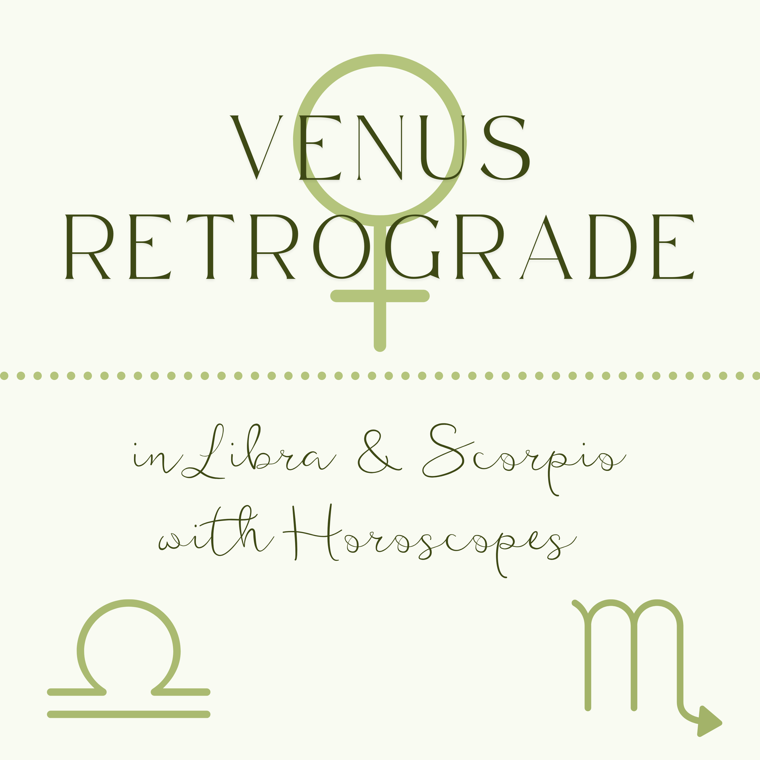 Venus Retrograde in Libra &amp; Scorpio with Horoscopes 