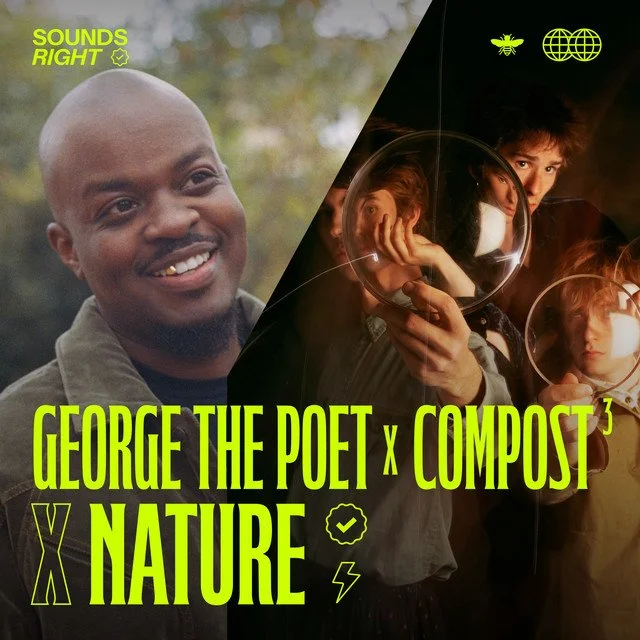 The Natural World — George The Poet x Compost Compost Compost [Feat. NATURE]