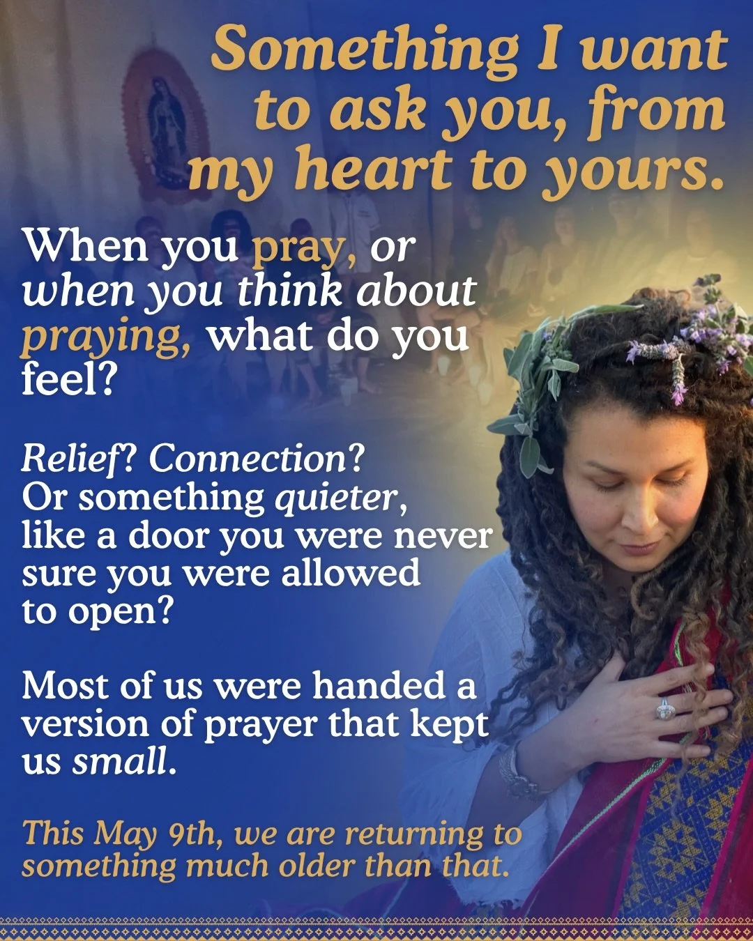 If you have been feeling the pull toward something deeper, toward prayer that actually holds you, toward a practice that belongs to your body and your lineage and not to anyone else&rsquo;s doctrine, come.

May 9th on Zoom, two and a half hours toget