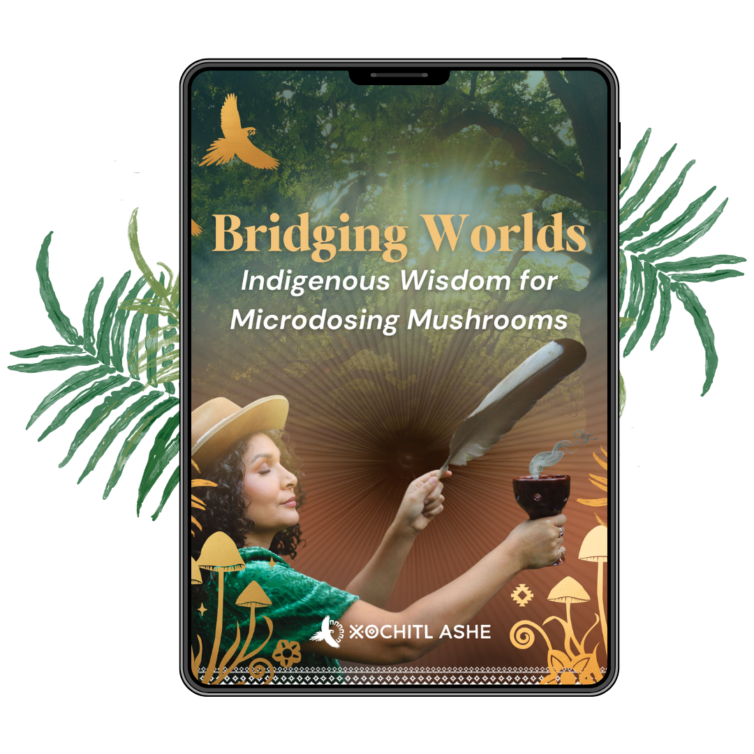Bridging Worlds: Indigenous Wisdom for Microdosing Mushrooms FREE Ebook