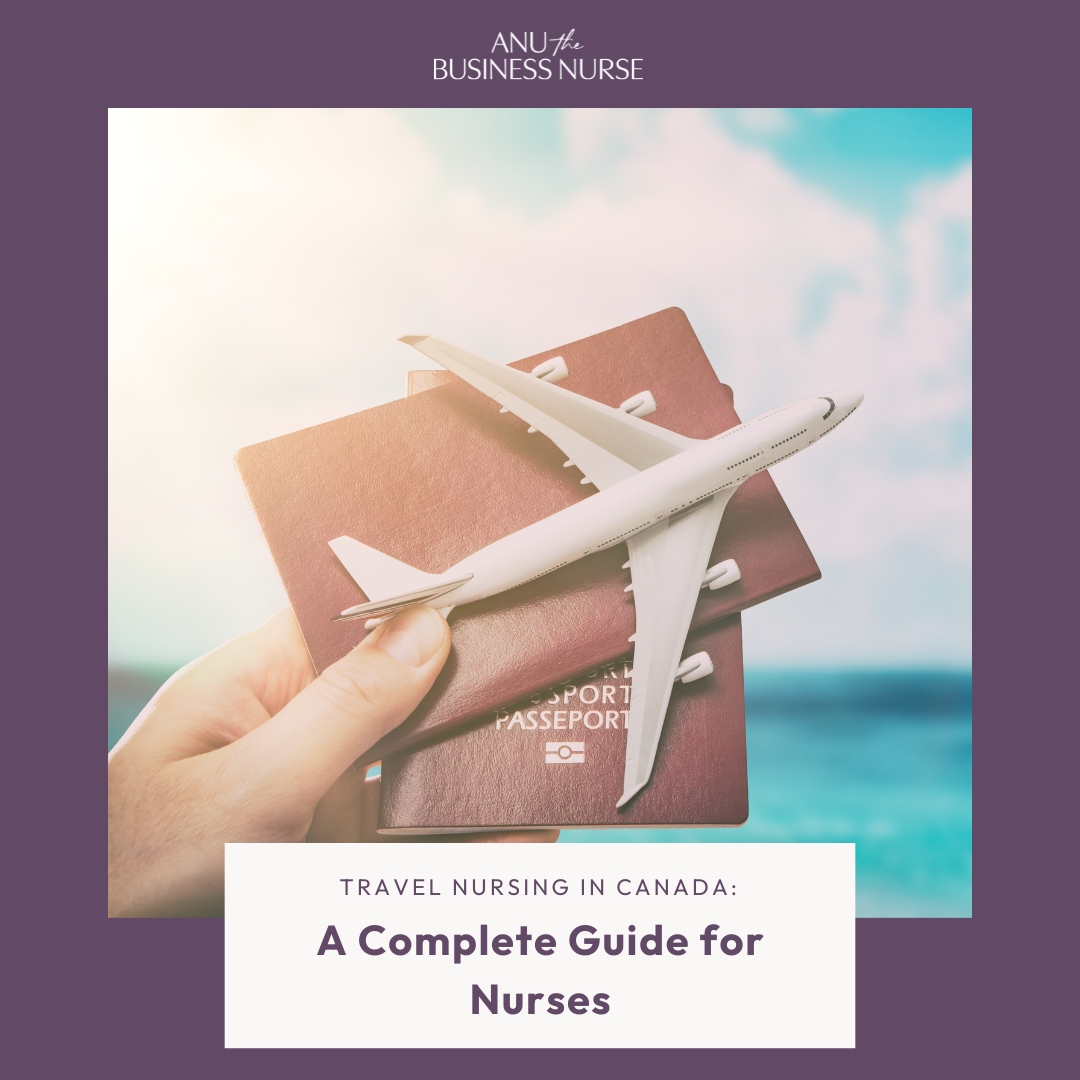 Travel Nursing in Canada: A Complete Guide for Nurses