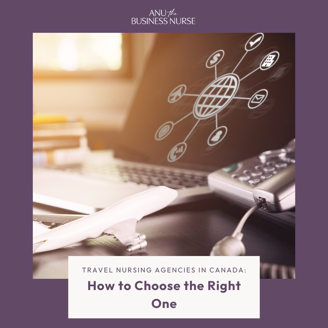 Travel Nursing Agencies in Canada: How to Choose the Right One