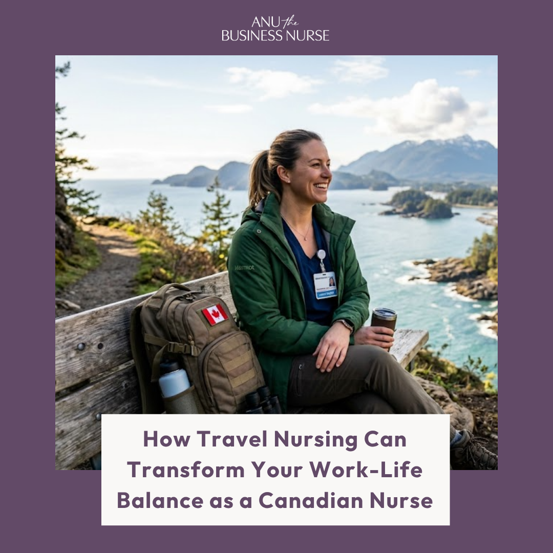 How Travel Nursing Can Transform Your Work-Life Balance as a Canadian Nurse