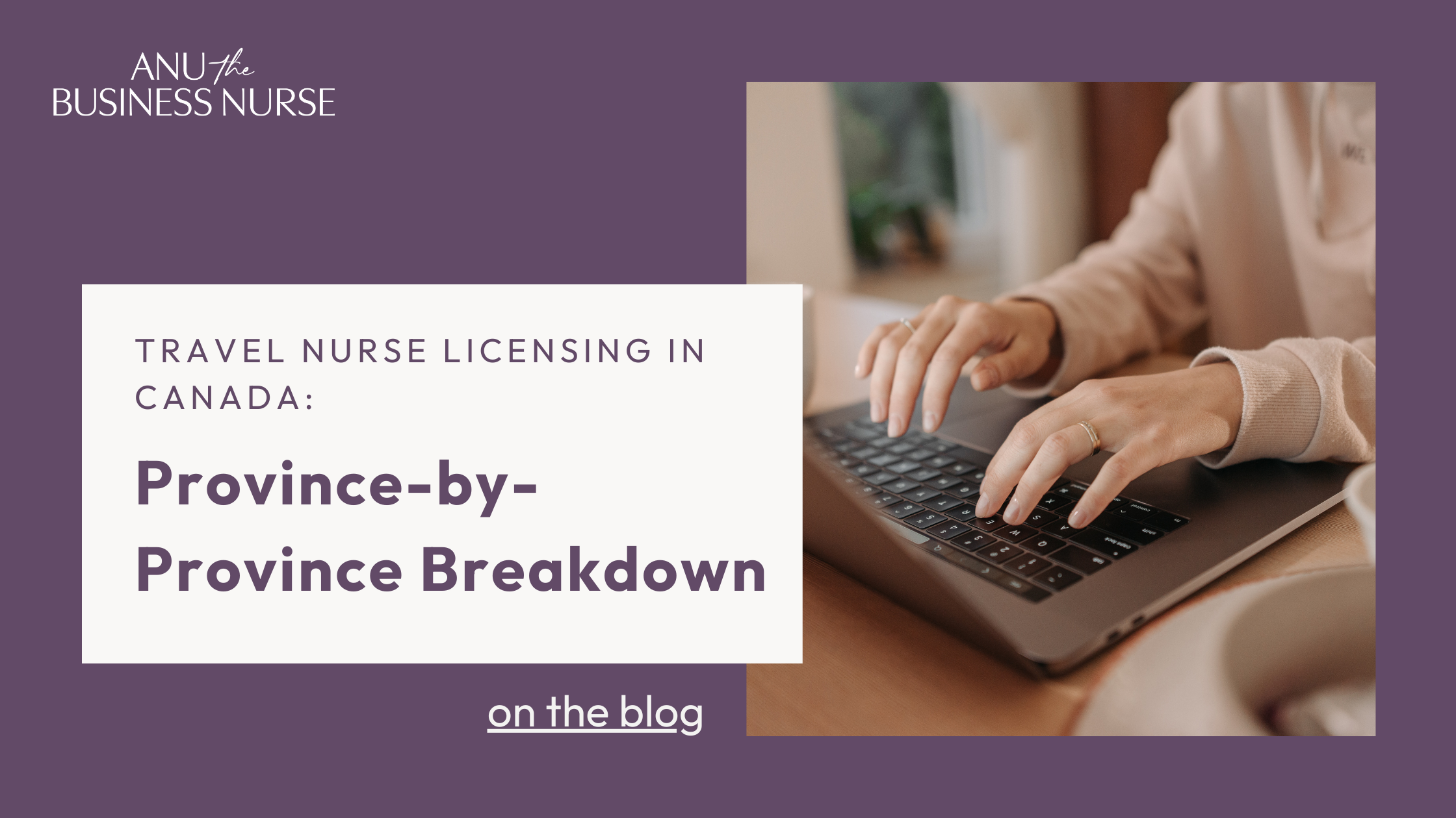 Travel Nurse Licensing in Canada: Province-by-Province Breakdown