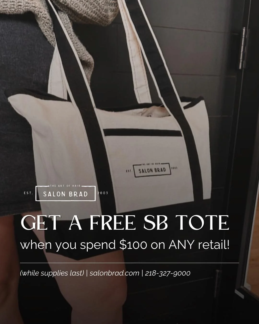 ‼️ Holiday Bonus ‼️
For a limited time, enjoy a complimentary Salon Brad tote bag with any retail purchase over $100.

It&rsquo;s the perfect moment to stock up on your favorite products, discover something new, or finish your holiday gifting &mdash;
