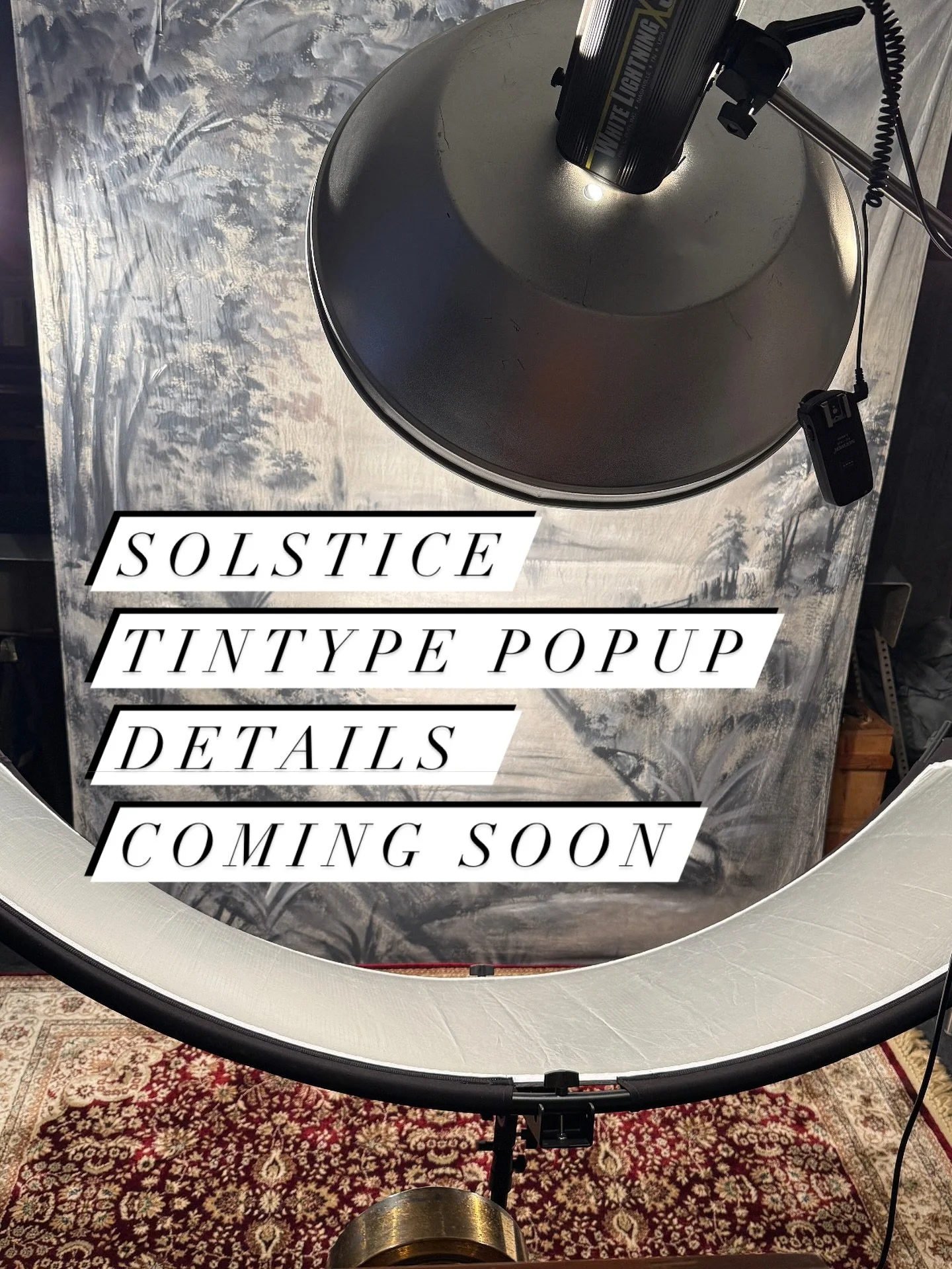 I&rsquo;ll be dropping details this Sunday about a special solstice tintype popup in Marietta. Stay tuned!