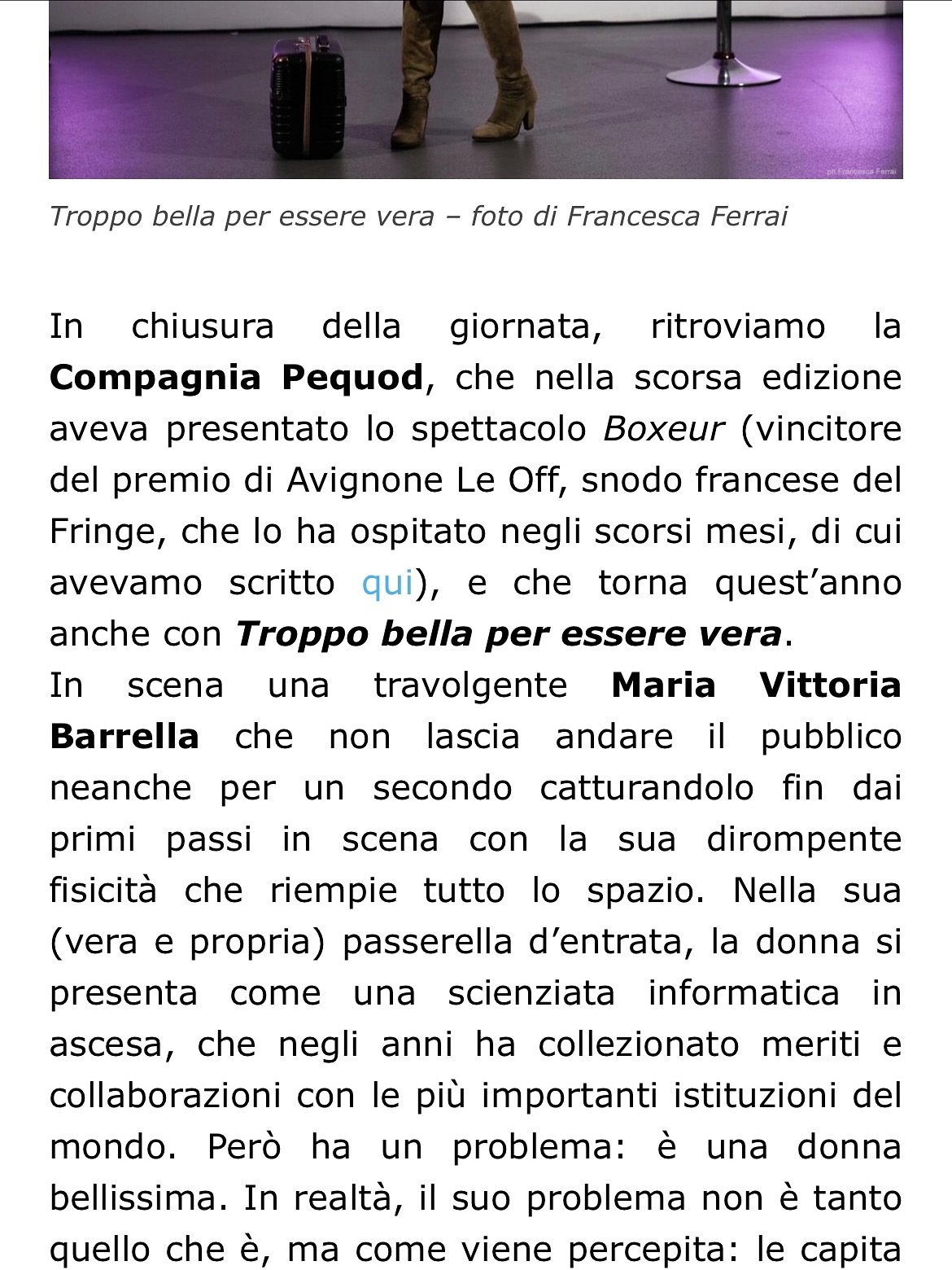 &Egrave; uscito un articolo su @paneacquaculture e si parla anche di TROPPO BELLA PER ESSERE VERA !

Spettacolo di @massibucchi 
Regia di @maurapettorruso 
Con @mavipuckhc 

Trovate l&rsquo;articolo completo qui : 
https://www.paneacquaculture.net/re
