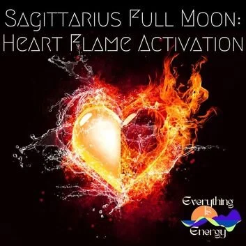 Sagittarius Full Moon: Heart Flame Activation