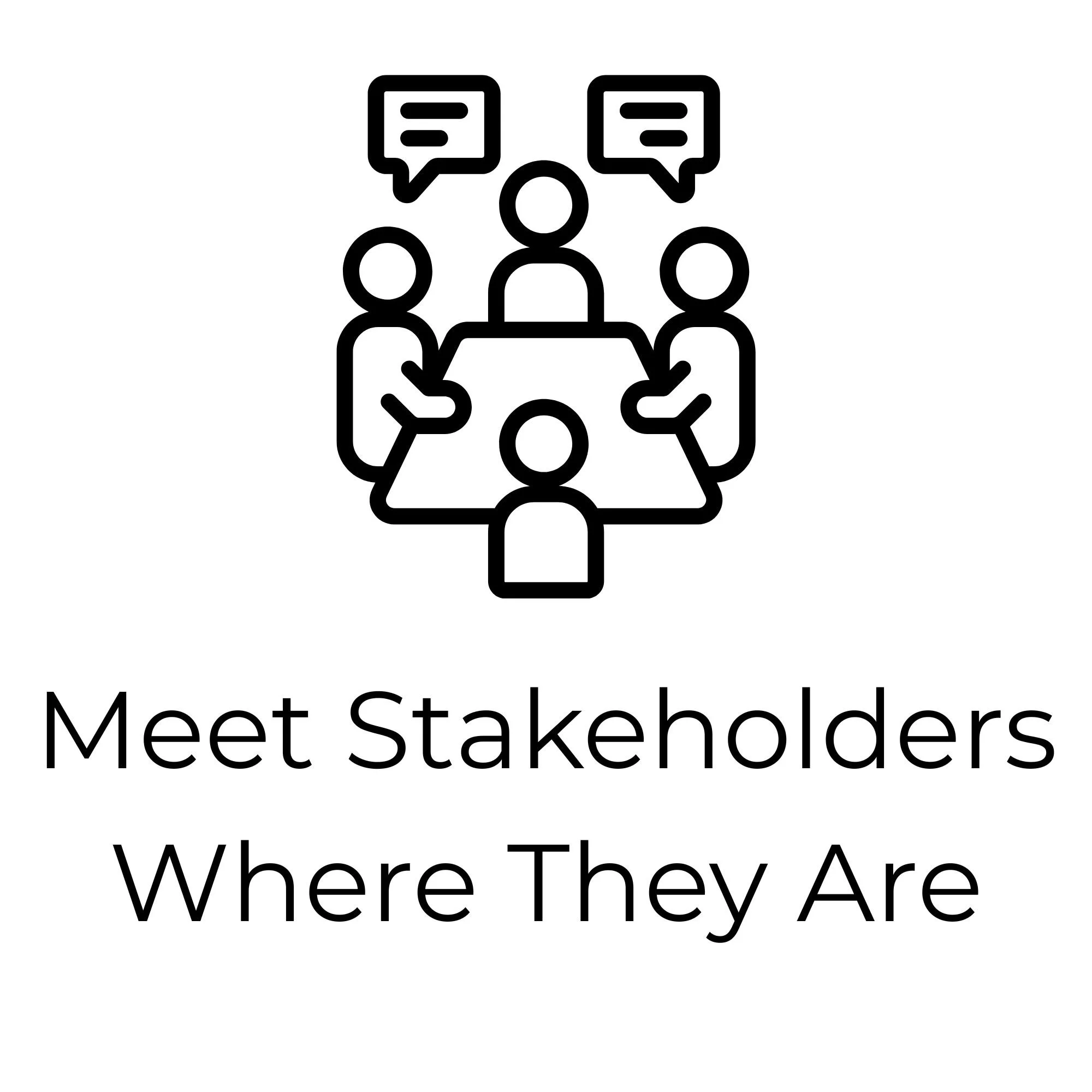 Meet Stakeholders Where They Are.jpg