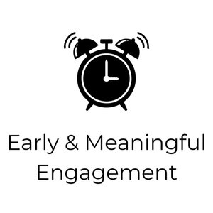 Early & Meaningful Engagement